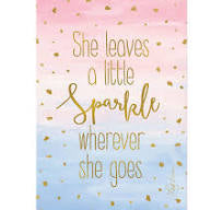 She Leaves A Little Sparkle Wherever She Goes Sachet
