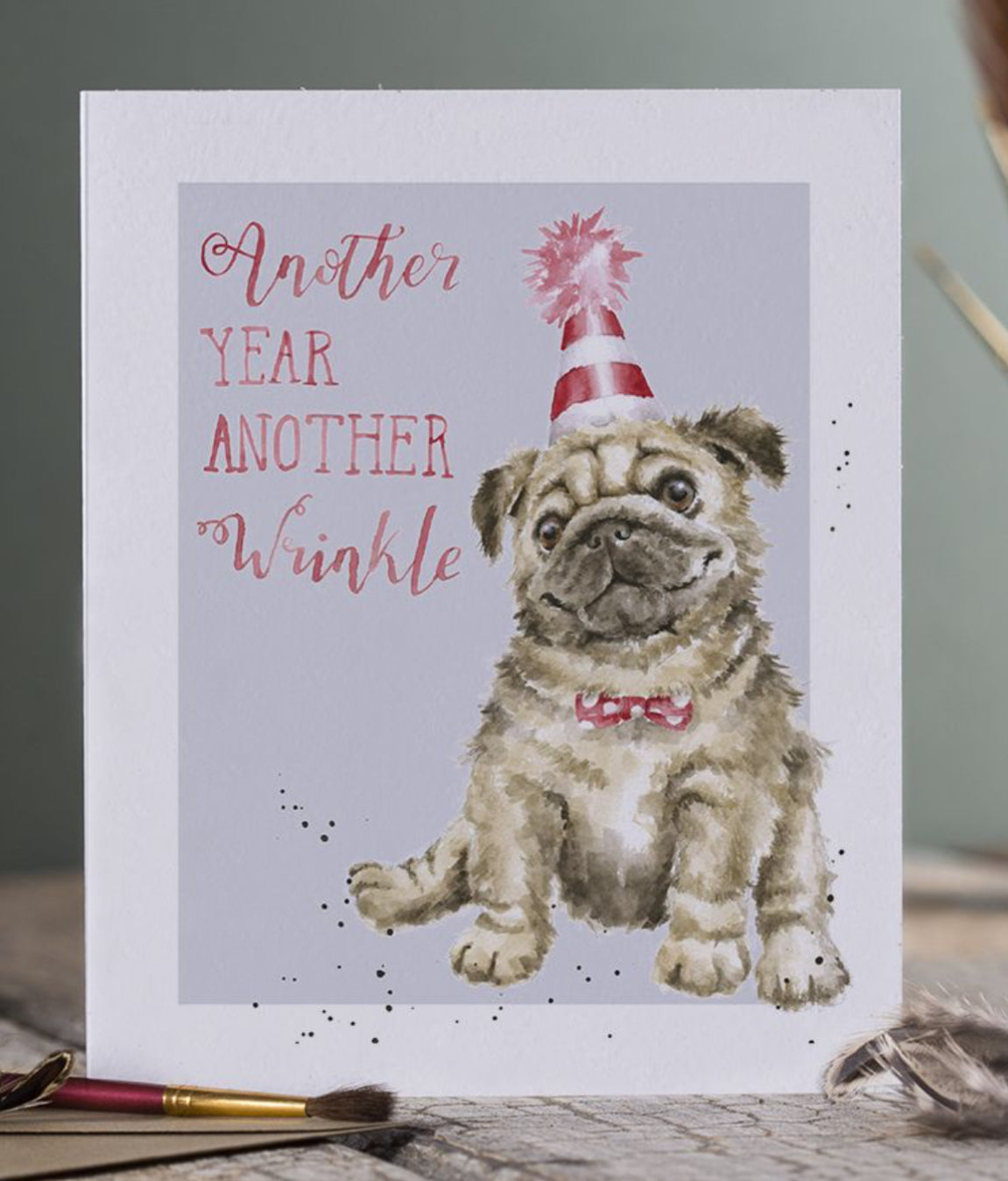 'ANOTHER WRINKLE' PUG BIRTHDAY CARD